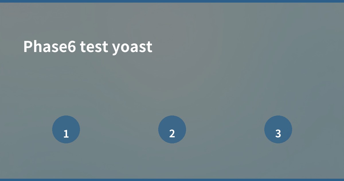 Phase6 test yoast